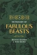 Dictionary Of Fabulous Beasts