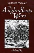 Anglo Scots Wars 1513 1550 A Military History