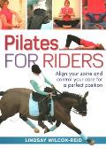 Pilates for Riders: Align Your Spine and Control Your Core for a Perfect Position