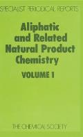 Aliphatic and Related Natural Product Chemistry: Volume 1