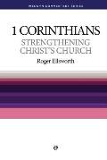 Strengthening Christ's Church: 1 Corinthians