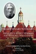 Heart Speaks to Heart: Saint John Henry Newman and the Call to Holiness