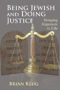 Being Jewish and Doing Justice: Bringing Argument to Life