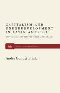 Capitalism & Underdevelopment in Latin America Historical Studies of Chile & Brazil