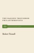 Ragged Trousered Philanthropists Ragged Trousered Philanthropists