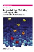 Protein Folding, Misfolding and Aggregation: Classical Themes and Novel Approaches