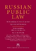 Russian Public Law: The Foundations of a Rule-Of-Law State: Legislation and Documents