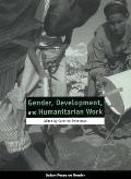 Gender, Development, and Humanitarian Work