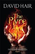 The Pyre: The Return of Ravana Book 1