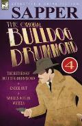 The Original Bulldog Drummond: 4-The Return of Bulldog Drummond, Knock Out & Wheels Within Wheels