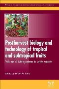 Postharvest Biology and Technology of Tropical and Subtropical Fruits: Mangosteen to White Sapote