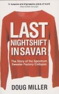 Last Nightshift in Savar: The Story of Spectrum Sweater Factory Collapse