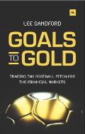 Goals to Gold: Trading the Football Pitch for the Financial Markets