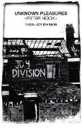 Unknown Pleasures: Inside Joy Division. Peter Hook