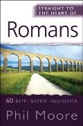 Straight to the Heart of Romans: 60 Bite-Sized Insights