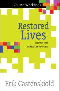 Restored Lives Workbook: Recovery from Divorce and Separation