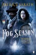 Fog Season: A Tale of Port Saint Frey