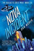 Nova Incident The Galactic Cold War Book III