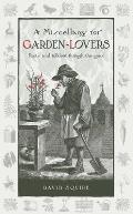 Miscellany for Garden Lovers Facts & Folklore Through the Ages