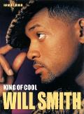Will Smith: King of Cool
