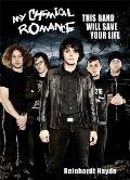 My Chemical Romance This Band Will Save Your Life