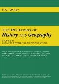 The Relations of History and Geography: Studies in England, France and the United States