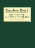 Historia de Sancto Cuthberto: A History of Saint Cuthbert and a Record of His Patrimony