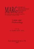 Coins and Archaeology: MARG. Medieval Archaeology Research Group. Proceedings of the First Meeting at Isegran, Norway 1988