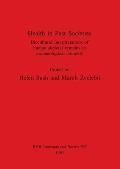 Health in Past Societies: Biocultural interpretations of human skeletal remains in archaeological contexts