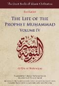 The Life of the Prophet Muḥammad: Volume IV