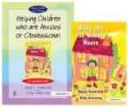 Helping Children Who Are Anxious or Obsessional & Willy and the Wobbly House: Set