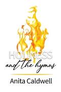 Holiness and the Hymns: Daily Devotions for Holy Living