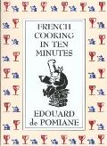 French Cooking in Ten Minutes: Adapting to the Rhythm of Modern Life (1930)