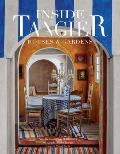 Inside Tangier: Houses & Gardens