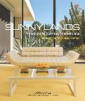 Sunnylands Americas Midcentury Masterpiece Revised & Expanded Edition