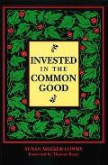 Invested In The Common Good