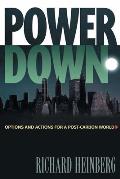 Powerdown Options & Actions for a Post Carbon World