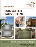 Essential Rainwater Harvesting A Guide to Home Scale System Design