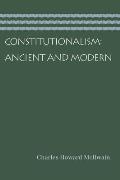Constitutionalism: Ancient and Modern
