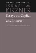 Essays on Capital and Interest: An Austrian Perspective