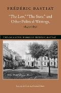 The Law, The State, and Other Political Writings, 1843-1850
