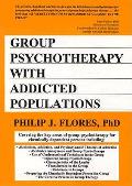 Group Psychotherapy With Addicted Popula