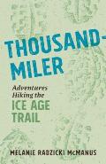 Thousand Miler Adventures Hiking the Ice Age Trail