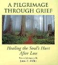 Pilgrimage Through Grief