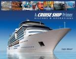 Cruise Ship Primer History & Operations