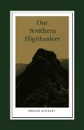 Our Southern Highlanders: Introduction by George Ellison