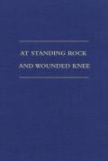 At Standing Rock & Wounded Knee The Journals & Papers of Father Francis M Craft 1888 1890