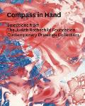 Compass in Hand Selections from the Judith Rothschild Foundation Contemporary Drawings Collection