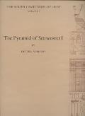 The Pyramid of Senwosret I: The South Cemeteries of Lisht Volume I