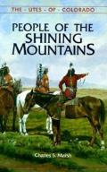 People Of The Shining Mountains The Utes